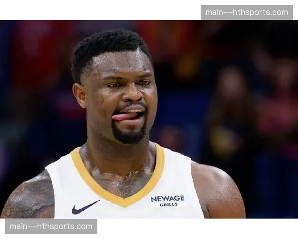 医学专家分析锡安·威廉姆森的脚踝伤势：预计季后赛初期可复出