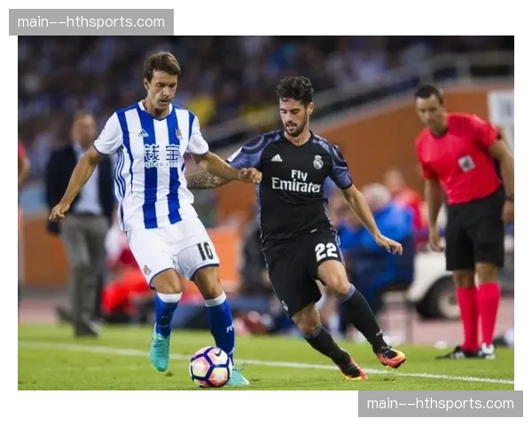 速报：皇家社会1-0小胜加的斯，唯一进球来自间接任意球二次进攻